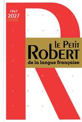 Le petit Robert de la langue française 2027