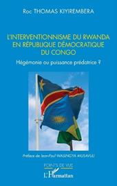 L'interventionnisme du Rwanda en République Démocratique du Congo