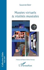 Musées virtuels et réalités muséales