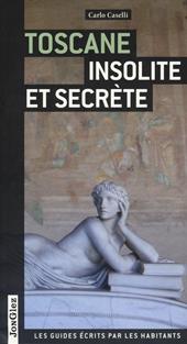 Toscana insolita e segreta. Ediz. francese