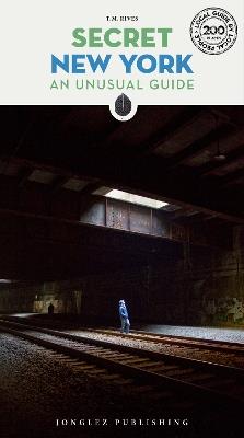 New York insolita e segreta. Ediz. inglese - T. M. Rives - Libro Jonglez 2018 | Libraccio.it