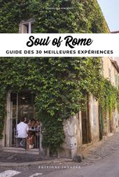 Soul of Rome. Ediz. francese