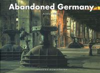 Abandoned Germany - Aurelien Villette - Libro Jonglez 2023 | Libraccio.it