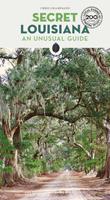 Secret Louisiana. An unusual guide - Chris Champagne - Libro Jonglez 2026, Local guide by local people | Libraccio.it