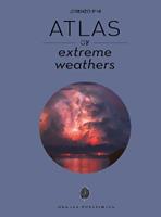 Atlas of extreme weather - Lorenzo Pini - Libro Jonglez 2023 | Libraccio.it