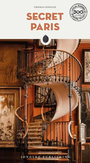 Secret Paris - Thomas Jonglez - Libro Jonglez 2024 | Libraccio.it