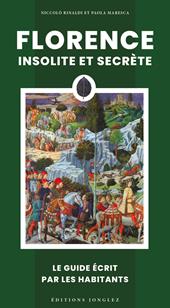 Florence insolite et secrete