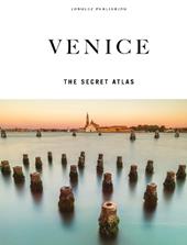 Venice. The secret atlas