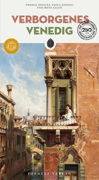 Verborgenes Venedig - Thomas Jonglez, Paola Zoffoli, Irene Galifi - Libro Jonglez 2024, Guida ai luoghi insoliti e segreti | Libraccio.it