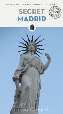 Secret Madrid - Veronica Ramirez Muro - Libro Jonglez 2026, Guida ai luoghi insoliti e segreti | Libraccio.it