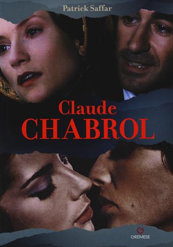 Claude Chabrol - Patrick Saffar - Libro Gremese Editore 2022, Collection cinéma | Libraccio.it