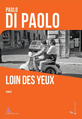 Loin des yeux - Di Paolo Paolo - Libro Gremese Editore 2022, Grenelle | Libraccio.it