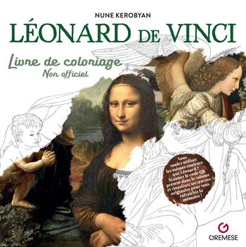 Léonard de Vinci. Livre de coloriage. Non officiel - Nune Kerobyan - Libro Gremese Editore 2024 | Libraccio.it