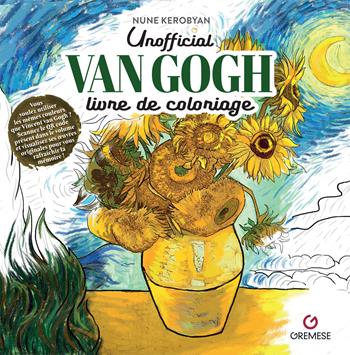 Vincent van Gogh. Livre de coloriage. Non officiel - Nune Kerobyan - Libro Gremese Editore 2025 | Libraccio.it