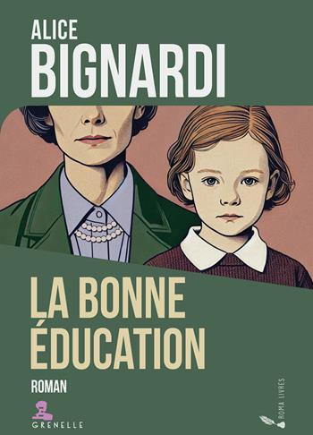 La bonne éducation - Alice Bignardi - Libro Gremese Editore 2024 | Libraccio.it