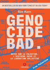 Genocide bad. Ediz. francese