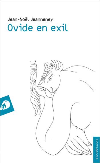 Ovide en exil - Jean-Noël Jeanneney - Libro Portaparole 2025, I Venticinque | Libraccio.it