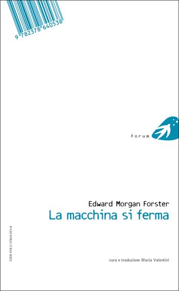 The machine stops-La macchina si ferma. Ediz. bilingue - Edward Morgan Forster - Libro Portaparole 2025 | Libraccio.it