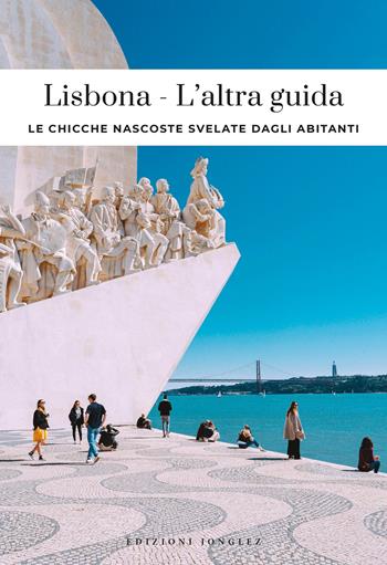 Lisbona, l'altra guida - Fany Pechiodat, Lauriane Gepner, Lucie Etchebers - Libro Jonglez 2026, L' altra guida | Libraccio.it