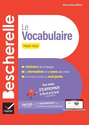 Bescherelle. Le vocabulaire pour tous. Per le Scuole superiori.  - Libro Hatier 2024 | Libraccio.it