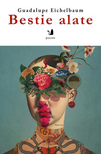 Bestie alate - Guadalupe Eichelbaum - Libro Articoli Liberi 2025, Poesia | Libraccio.it