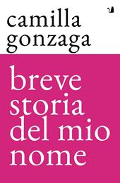 Breve storia del mio nome