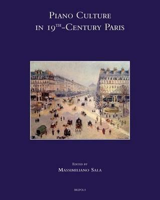 Piano culture in 19th-Century Paris. Ediz. italiana, inglese e francese  - Libro LIM 2015 | Libraccio.it