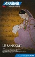 Le sanskrit - Balbir Nalini - Libro Assimil Italia 2013, Senza sforzo | Libraccio.it