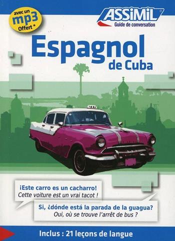 Espagnol de Cuba - Ilse Rubio-Longin - Libro Assimil Italia 2013, Guide di conversazione | Libraccio.it