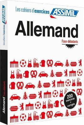 Allemand. Cahier d'exercices. Faux-débutants - Bettina Schödel - Libro Assimil Italia 2014, Quaderni | Libraccio.it