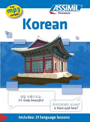 Korean - I. Kim, B. J. Park - Libro Assimil Italia 2017, Guide di conversazione | Libraccio.it