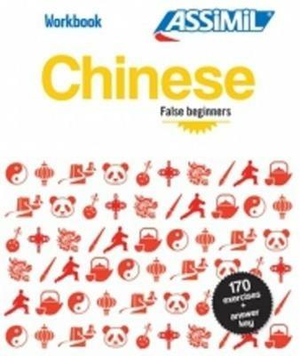 Chinese. Workbook. False Beginners - Hélène Arthus - Libro Assimil Italia 2017, Quaderni | Libraccio.it