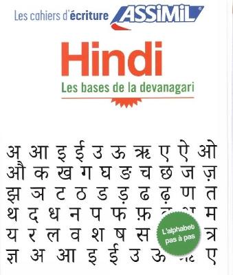 Hindi. Cahier d'écriture. Les bases du devanagari - Annie Montaut - Libro Assimil Italia 2018, Quaderni | Libraccio.it