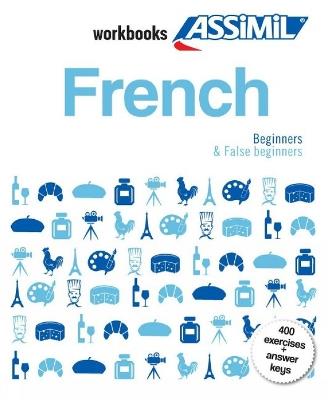 French. Workbook. False beginners - Estelle Demontrond-Box - Libro Assimil Italia 2018, Quaderni | Libraccio.it
