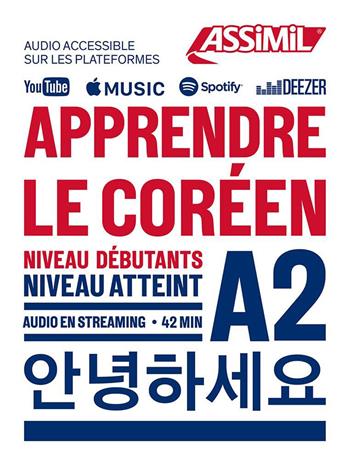 Apprendre le coréen. Niveau atteint A2. Con audio in streaming - Kim Inseon - Libro Assimil Italia 2023, Obiettivo lingue | Libraccio.it
