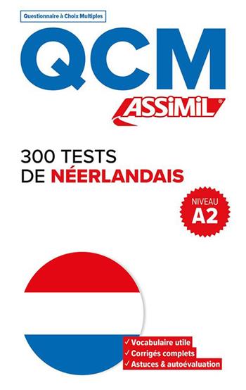 300 tests de néerlandais. Niveau A2. QCM - Ineke Paupert - Libro Assimil Italia 2023 | Libraccio.it
