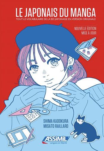 Le japonais du manga - Shima Kadokura, Misato Raillard - Libro Assimil Italia 2023 | Libraccio.it