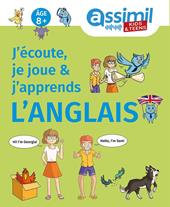 J'écoute, je joue & j'apprends l'anglais. Ediz. bilingue. Con File audio online