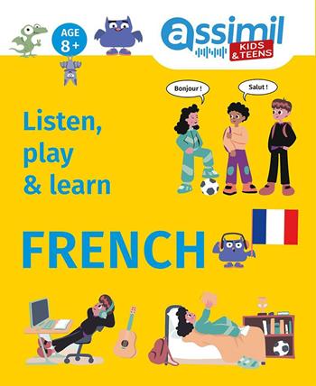 Listen, play & learn french. Ediz. bilingue. Con File audio online - Anna Forgue - Libro Assimil Italia 2023, Kids&Teens | Libraccio.it