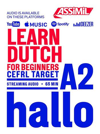 Learn Dutch. CEFRL target A2. per download e accesso online - Ineke Paupert, Elise Bradbury - Libro Assimil Italia 2023, Obiettivo lingue | Libraccio.it