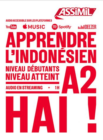 Apprendre l'indonésien. Niveau atteint A2. Con File audio online - Marie-Laure Beck - Libro Assimil Italia 2024, Obiettivo lingue | Libraccio.it
