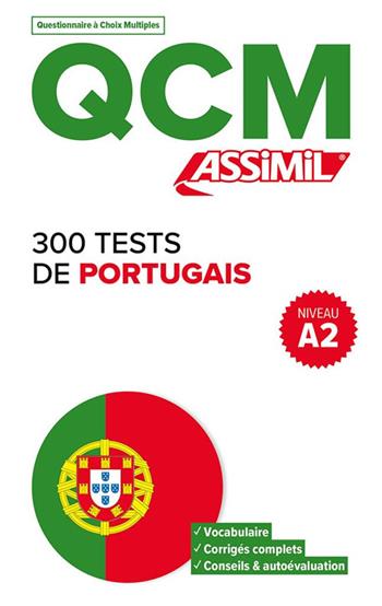 300 tests de Portugais. Niveau A2. QCM - Ana Braz - Libro Assimil Italia 2024 | Libraccio.it