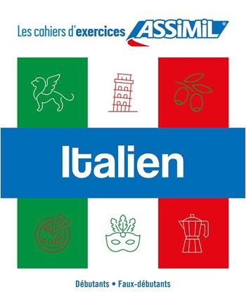 Coffret Cahiers d'Exercices Collector. Italien. Débutants & Faux-Débutants - Federico Benedetti - Libro Assimil Italia 2023 | Libraccio.it