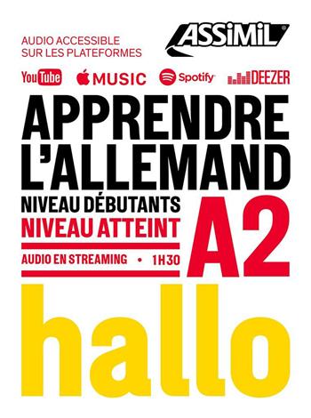 Apprendre l'allemand. Niveau atteint A2. per download e accesso online - Bettina Schödel - Libro Assimil Italia 2023, Obiettivo lingue | Libraccio.it