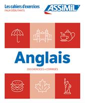 Anglais. Cahier d'exercices. Faux-Débutants