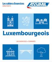 Luxembourgeois. Cahier d'exercices. Débutants