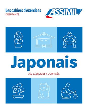 Japonais. Cahier d'exercices. Débutants - Catherine Garnier, Nozomi Takahashi - Libro Assimil Italia 2024, Quaderni | Libraccio.it