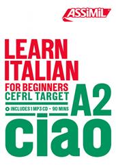 Learn Italian. CEFRL target A2. Con CD-Audio