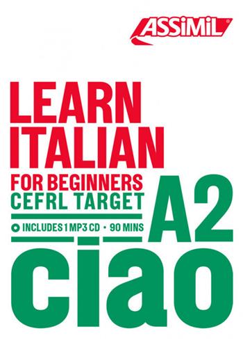 Learn Italian. CEFRL target A2. Con CD-Audio - Federico Benedetti - Libro Assimil Italia 2021, Obiettivo lingue | Libraccio.it
