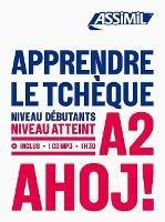 Apprendre le tchèque. Niveau atteint A2. Con CD-ROM